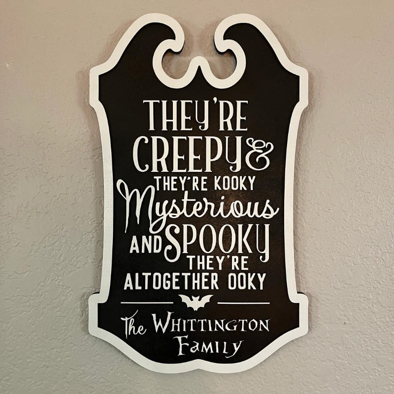 Personalized "They're Creepy" Sign, Halloween decoration