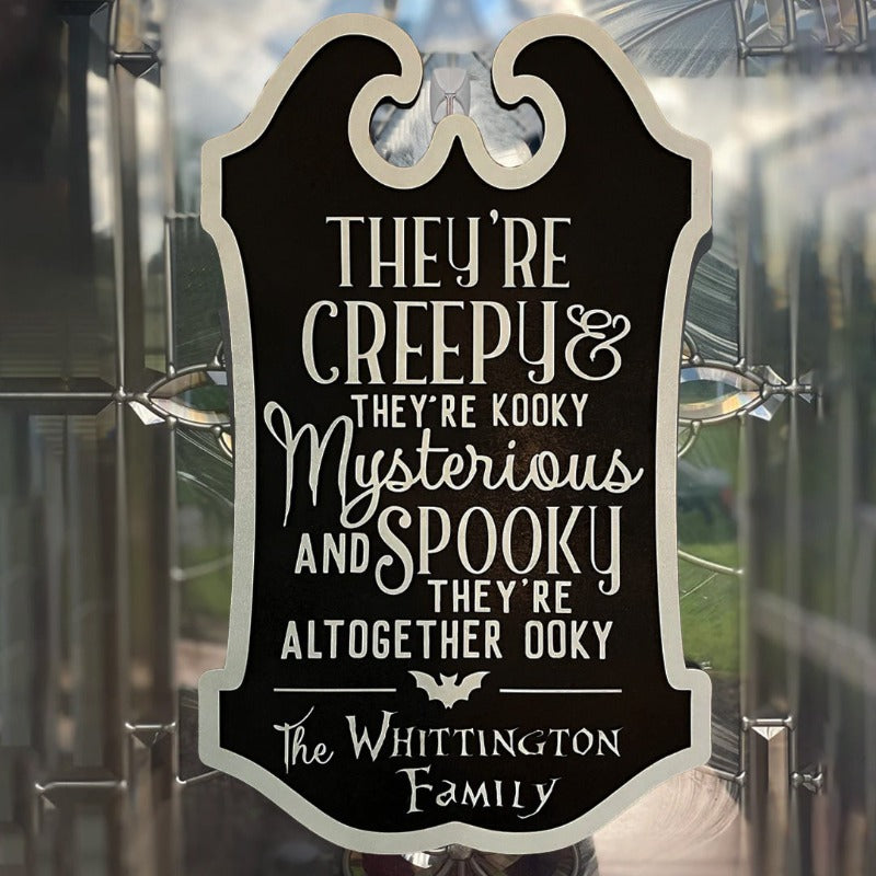Personalized "They're Creepy" Sign, Halloween decoration