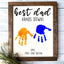 Personalized Best Dad Hands Down, Father's Day Sign