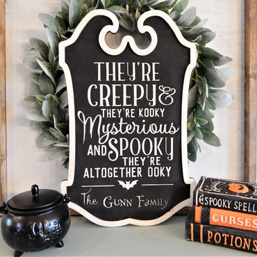 Personalized "They're Creepy" Sign, Halloween decoration