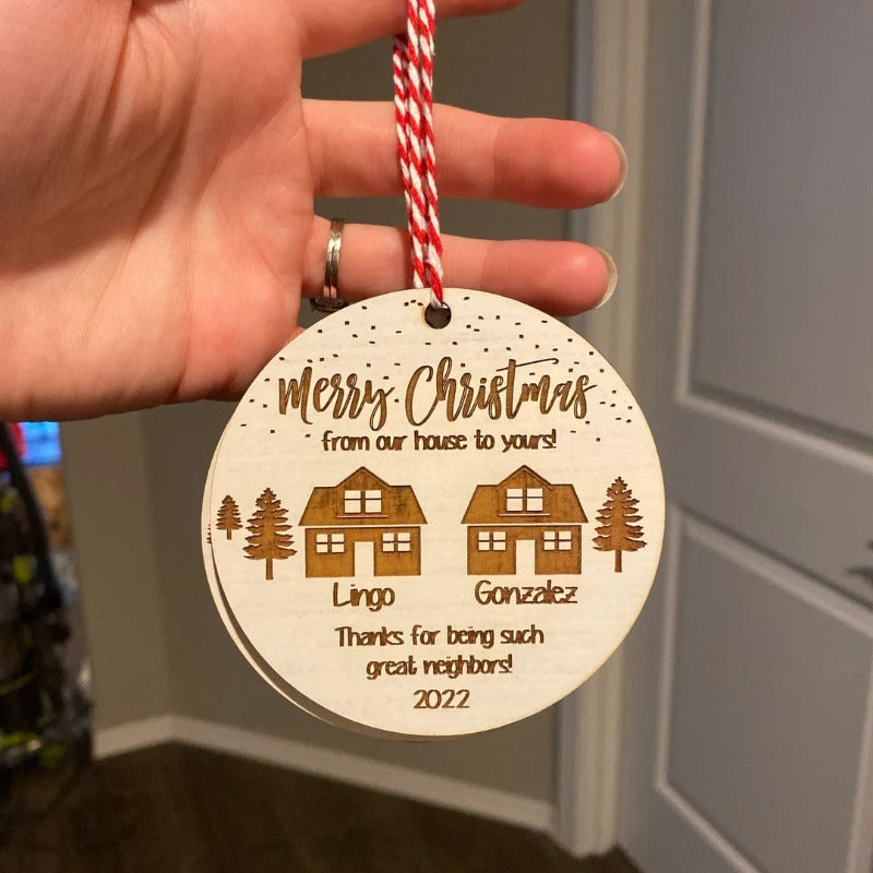 Personalized Neighbor Gift Ornament, From Our House To Yours